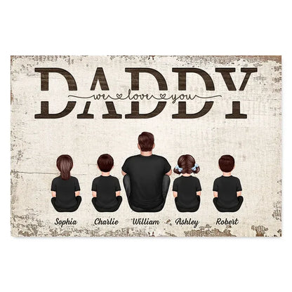Dad We Love You Personalized Family Poster